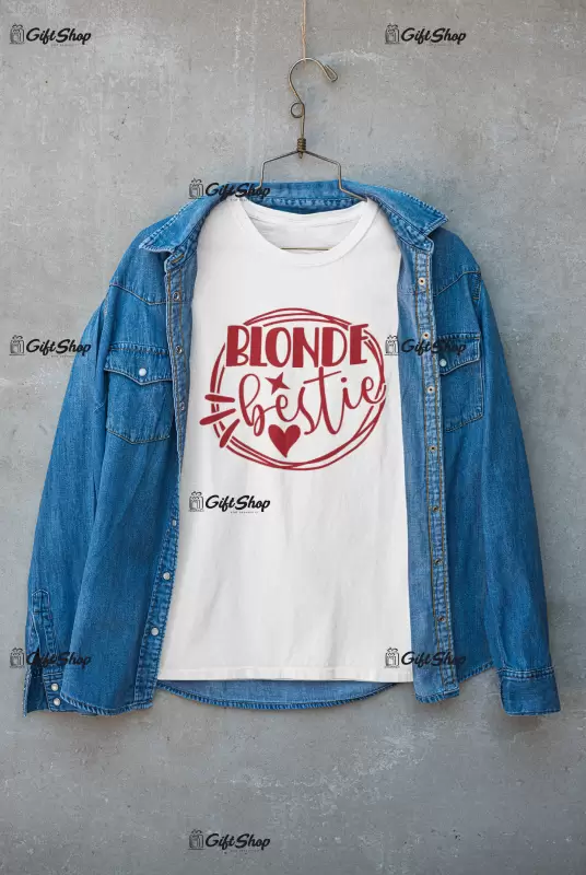 Blonde besties , tricou cu mesaj